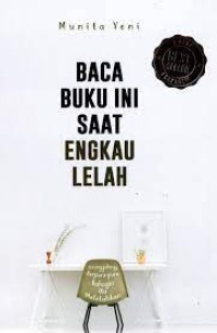 Baca Buku ini Saat Engkau Lelah