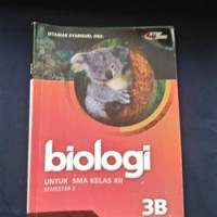 Biologi 3B Untuk SMA Kelas XII Semester 2