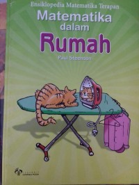 Ensiklopedia Matematika Terapan : Matematika dalam Rumah