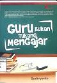 Guru Bukan Tukang Mengajar