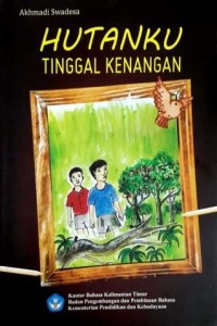 hutanku tinggal kenangan