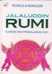 Jalaluddin Rumi: Ajaran dan pengelaman sufi