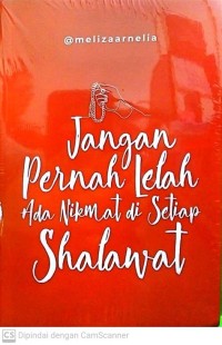 Image of Jangan Perna Lelah ada nikmat disetiap shalawat