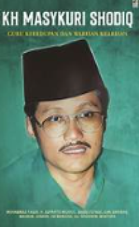 KH Mastykuri Shadiq: Guru Kehidupan dan Warisan Kearifan