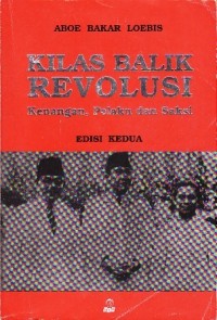 Kilas balik revolusi: kenangan, pelaku dan saksi