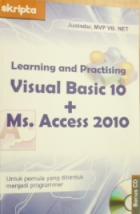 Learning and practising: visual basic 10 + Ms. Access 2010