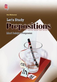 Let's study prepositions : Mari belajar preposisi