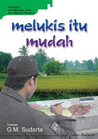 Melukis itu mudah