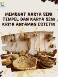 Membuat Karya Seni tempel dan karya Seni Kriya anyaman estetik