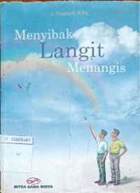 Menyibak langit menangis
