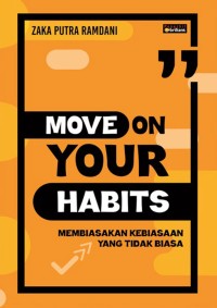 Move On Your Habits