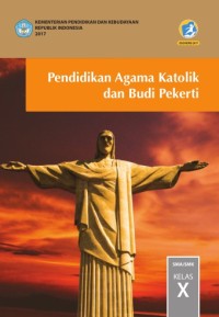 Pendidikan Agama Katolik dan Budi Pekerti Kelas X