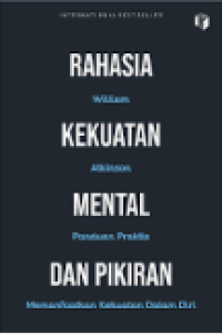 Rahasia kekuatan mental dan pikiran