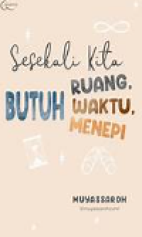 Image of Sesekali kita butuh ruang waktu menepi