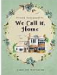 Image of We Call it Home
